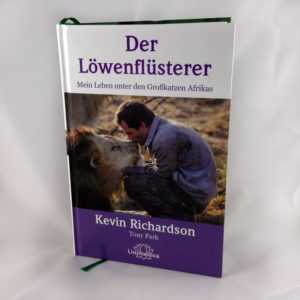 Der Löwenflüsterer von Kevin Richardson